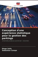 Diego Solis (U. A.) | Conception D'une ExpéRience Statistique Pour La Gestion...