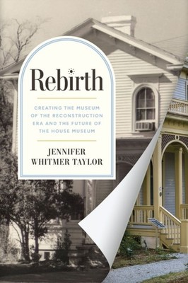 Rebirth by Assistant Professor Jennifer Whitmer  Taylor PAPERBACK 9781643365831