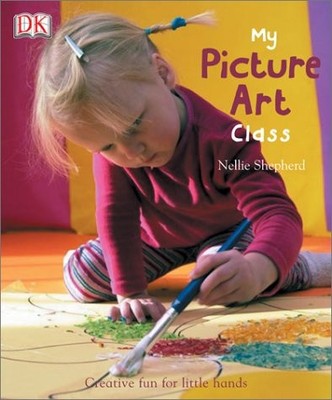 MY PICTURE ART CLASS (MY ART CLASS) By Nellie Shepherd - Hardcover
