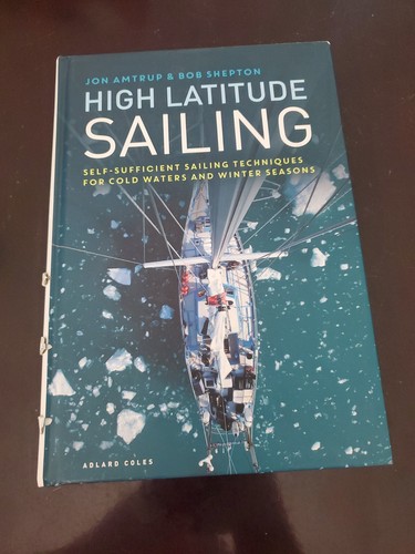 High Latitude Sailing : Self-Sufficient Sailing Techniques for Cold Waters an... - Imagen 11 de 24