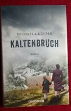 Buch "Kaltenbruch", Roman von Michaela Küpper, 2018, Droemer Verlag, 364 S.