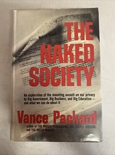 The Naked Society by Vance Packard 1964 First Edition 3rd Printing Hardcover