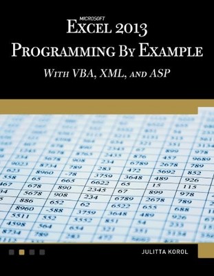 Microsoft Excel 2013: Programmierung am Beispiel mit VBA, XML und 