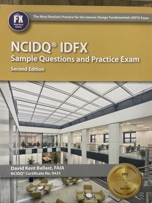 PPI NCIDQ IDFX Sample Questions and Practice Exam, 2nd Edition -...