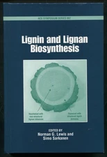 Lignin and Lignan Biosynthesis by Norman G Lewis, Simo Sarkanen