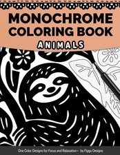 Monochrome Coloring Book   Animals: One Color Designs for Focus and Relaxation 