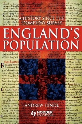 England's Population: A History since the Domesday Survey by Andrew Hinde (Engli