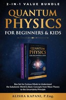 Quantum Physics for Beginners & Kids Alisha Kapani Taschenbuch Englisch 2024