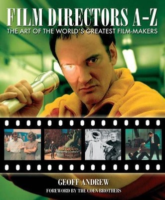 Film Directors A-Z: The Art of the Wo..., Andrew, Geoff