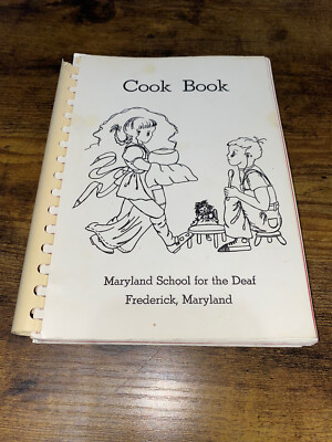 Vintage Frederick Maryland School For The Deaf Cookbook Recipes Cook Book