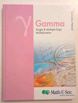 Math U See Gamma Instruction Manual Homeschool Book Third Grade Multiplication 