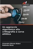 Gunendra Bikram Bidari (U. A.) | Un Approccio Algoritmico Alla Crittografia A...