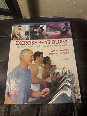 Exercise Physiology: Theory and Application to Fitness and Performance