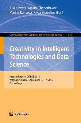 Alla Kravets (u. a.) | Creativity in Intelligent Technologies and Data Science