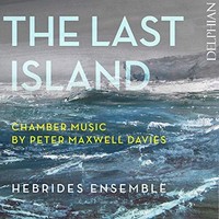 Hebrides Ensemble - Last Island Chamber Music By Peter Maxwell Davies - - F4Z