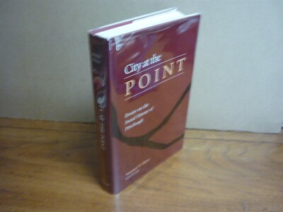 Samuel P Hays, ed. City at the Point. Essays on Pittsburgh. 1st ed. 1989. F/VG+