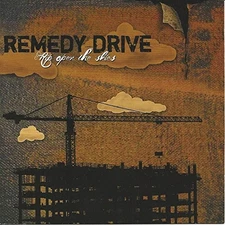 REMEDY DRIVE - Rip Open The Skies - CD - **Excellent Condition**