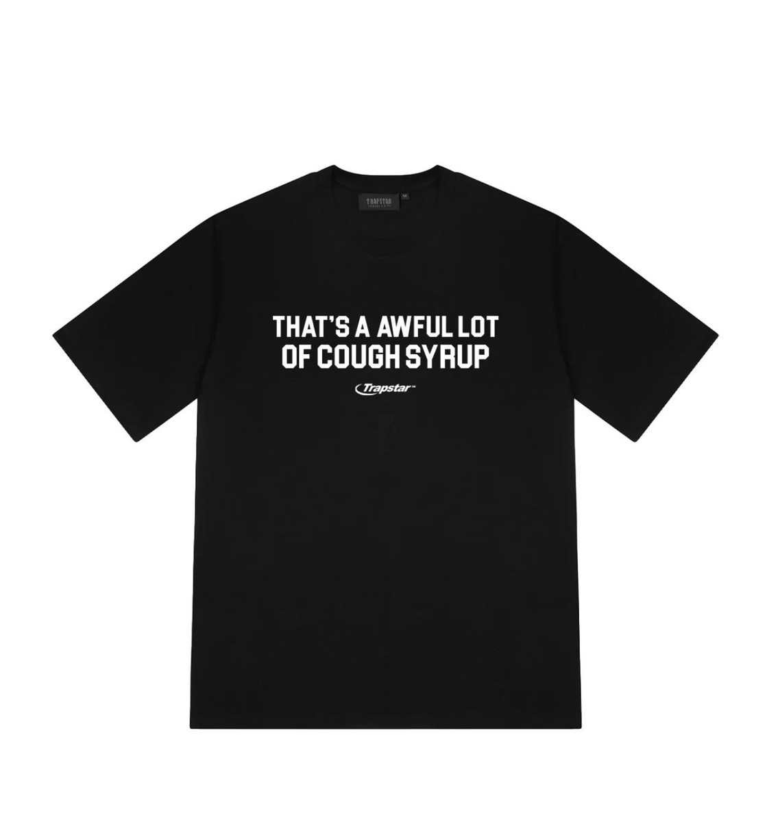 Trapstar X That's A Awful Lot Of Cough Syrup T ✓ Brand New