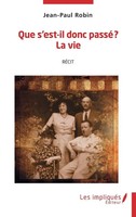 Jean-Paul Robin | Que S'est-Il Donc Passé? La Vie | Taschenbuch | FranzöSisch