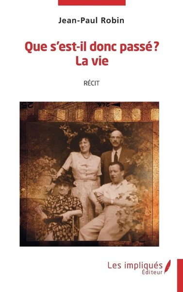 Jean-Paul Robin | Que S'est-Il Donc Passé? La Vie | Taschenbuch | FranzöSisch-image