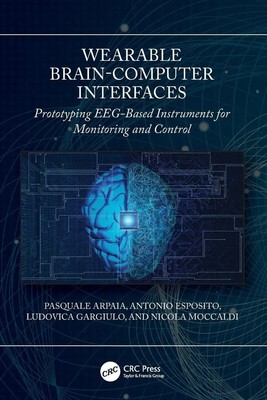 Wearable Brain-Computer Interfaces | Pasquale Arpaia (u. a.) | Taschenbuch