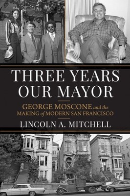THREE YEARS OUR MAYOR by AUTHOR, LINCOLN Hardback Self Help Business