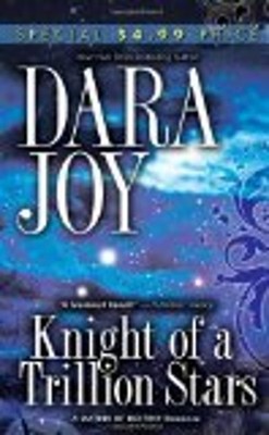 Knight of a Trillion Stars Mass Market Paperbound Dara Joy