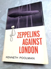 RARE 1ST US EDITION! Zeppelins Against London by Kenneth Poolman (1961) GREAT HC