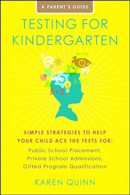Testing for Kindergarten: Simple Strat..., Quinn, Karen