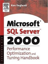 The Microsoft SQL Server 2000 Performance Optimization and Tuning Handbook