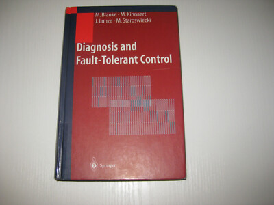 Diagnosis and Fault-Tolerant Control von M. Blanke .... ,  1st ed. 2003