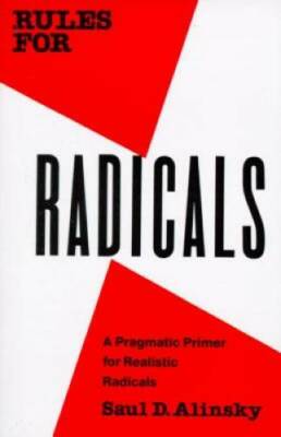 Rules for Radicals: A Practical Primer for Realistic Radicals - Paperback - GOOD