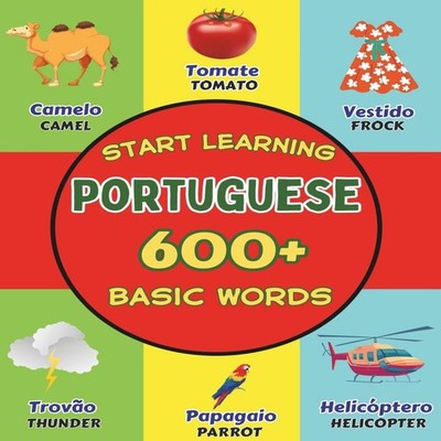 Start Learning Portuguese Over 600 Basic Words Alphabets Numbers