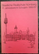 N&uuml;rnberg 1986/87 Jahresbericht Realschule staatlich Schule Lehrer Klassenfotos