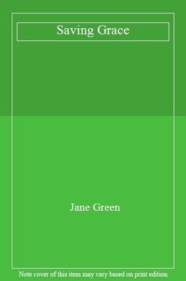 Saving Grace,Jane Green- 9781447258636