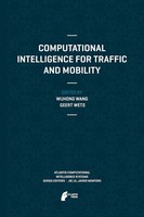Wuhong Wang (U. A.) | Computational Intelligence For Traffic And Mobility | Buch