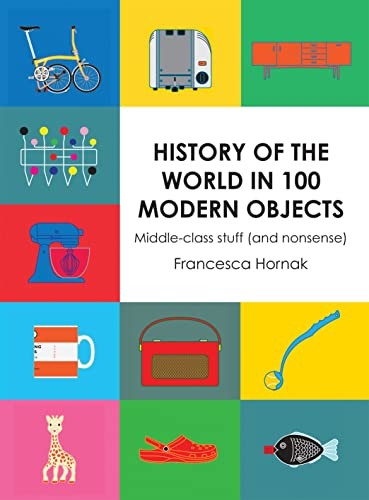 History of the World in 100 Modern Objects: Middle-class stuff (