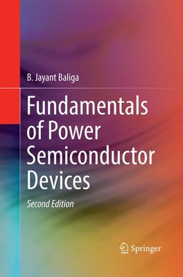 Fundamentals of Power Semiconductor Devices | B. Jayant Baliga | englisch
