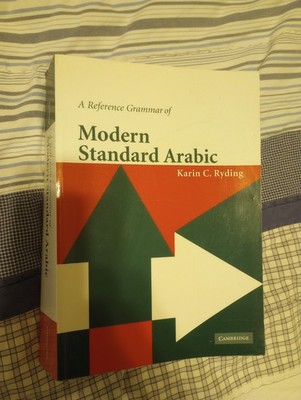 A Reference Grammar of Modern Standard Arabic by ryding
