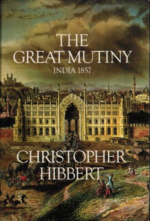 The Great Mutiny : India 1857 Hardcover Christopher HibbertFree US Delivery | ISBN:0670349836
