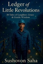 Ledger of Little Revolutions by Sushovon Saha Paperback Book