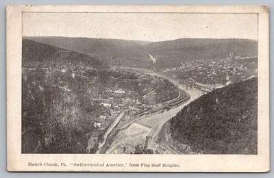 Mauch Chunk PA Switzerland of America Flag Staff Heights Jim Thorpe Postcard