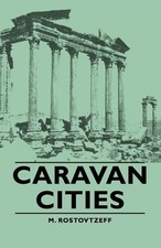M. Rostovtzeff Caravan Cities (Taschenbuch)