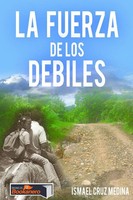 Ismael Cruz Medina | La Fuerza De Los DéBiles | Taschenbuch | Spanisch (2014)