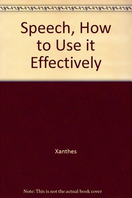 Speech, How to Use it Effectively