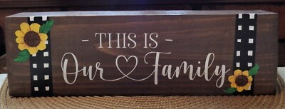 This is Our Family Farmhouse Style 12'' Block Dark Stain Home Country Chunky Sign