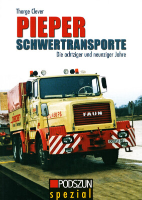 Pieper Schwertransporte   Die achtziger und neunziger Jahre