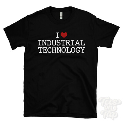 I LOVE INDUSTRIAL TECHNOLOGY T-SHIRT Herz Technik Fertigung Innovation
