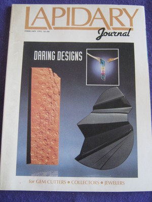 LAPIDARY JOURNAL - DARING DESIGNS - Feb 1992 v 45 # 11