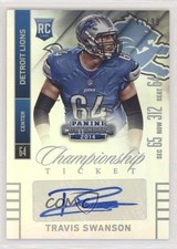 2014 Contenders Championship Ticket 41/99 Travis Swanson (Sec Row Seat) Auto 1u6